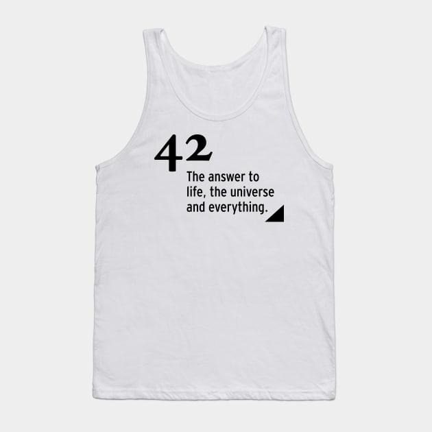 42 - the answer to life, the universe and everything Tank Top by nobelbunt